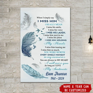 When I Simply Say I Miss Him Husband Memorial Personalized Canvas, Remembrance Gift